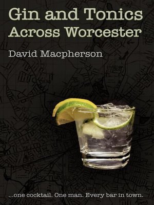 cover image of Gin and Tonics Across Worcester
